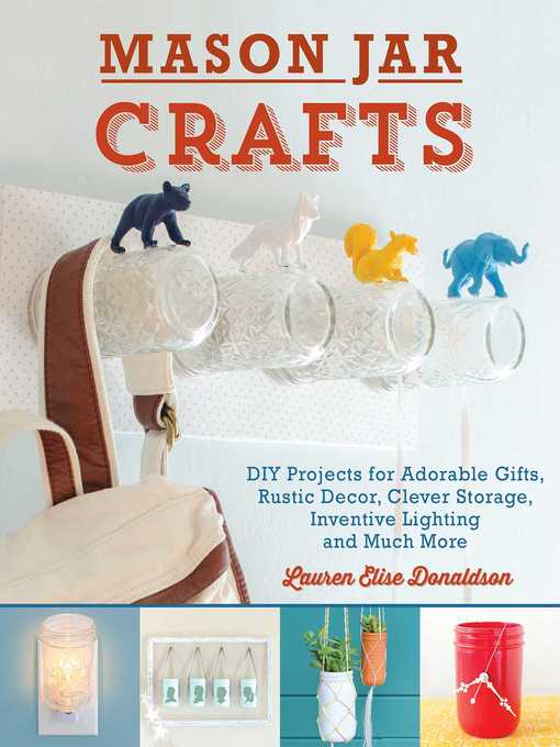 Title details for Mason Jar Crafts by Lauren Elise Donaldson - Available